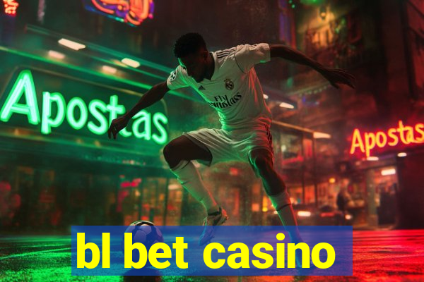 bl bet casino